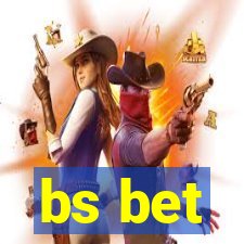 bs bet